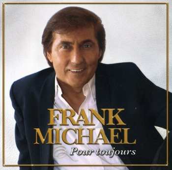 Album Frank Michael: Pour Toujours