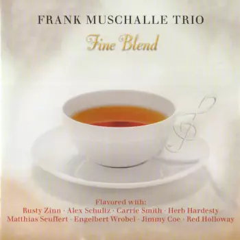 Frank Muschalle: Fine Blend