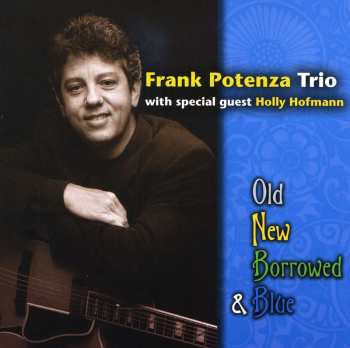 CD Frank Potenza: Old New Borrowed & Blue