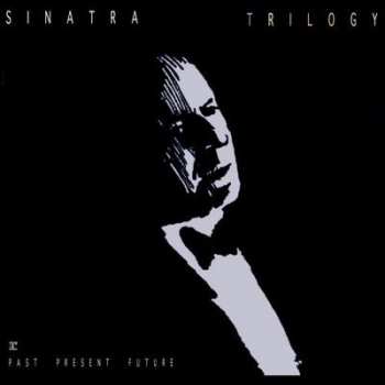 3LP/Box Set Frank Sinatra: Trilogy: Past, Present & Future