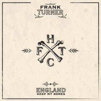 Album Frank Turner: England Keep My Bones