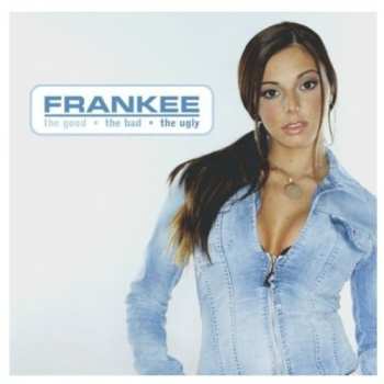 CD Frankee: The Good • The Bad • The Ugly