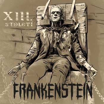 CD XIII. Století: Frankenstein
