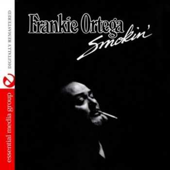 CD Frankie Ortega: Smokin'