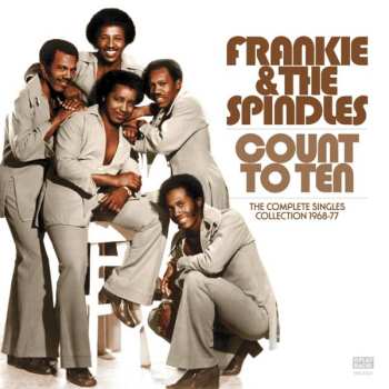 LP Frankie & The Spindles: Count To Ten (The Complete Singles Collection 1968-1977)