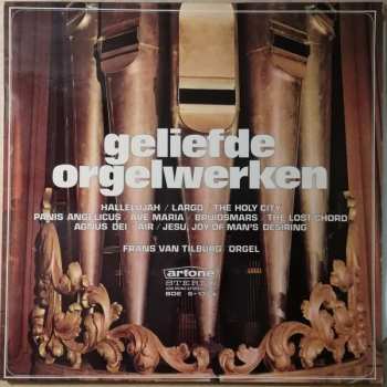 LP Frans van Tilburg: Geliefde Orgelwerken
