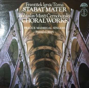 LP František Ignác Tůma: Stabat Mater - Choralworks