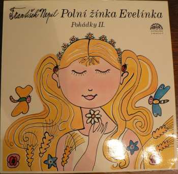 LP František Nepil: Polní Žínka Evelínka