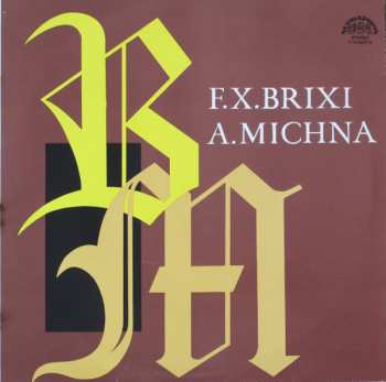 LP František Xaver Brixi: F. X. Brixi / A. Michna