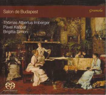 SACD Franz Lehár: Thomas Albertus Irnberger, Pavel Kaspar & Brigitta Simon - Salon De Budapest