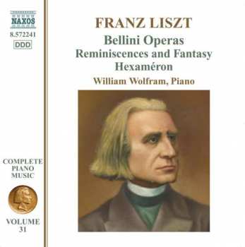 CD Franz Liszt: Bellini Operas: Reminiscences And Fantasy Hexaméron