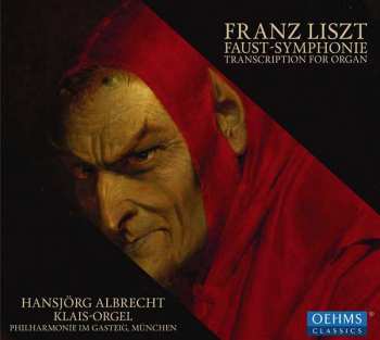 CD Franz Liszt: Faust - Symphonie Transcription For Organ