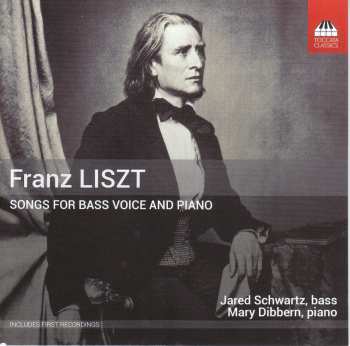 Album Franz Liszt: Songs For Bass Voice And Piano