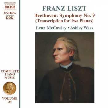 CD Franz Liszt: Beethoven: Symphony No. 9 (Transcription For Two Pianos)
