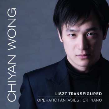 CD Franz Liszt: Liszt Transfigured - Operatic Fantasies For Piano