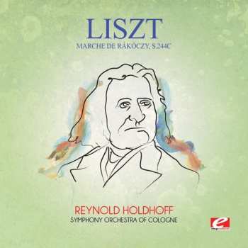 CD Franz Liszt: Marche De Rakoczy S.244c