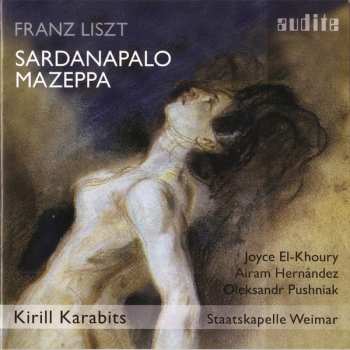CD Franz Liszt: Sardanapalo, Mazeppa