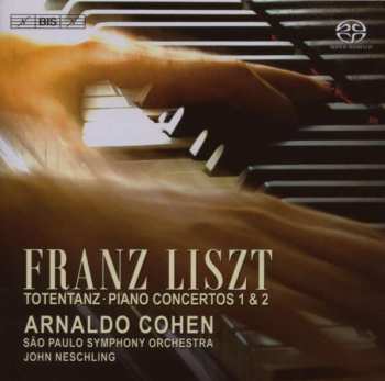 SACD Franz Liszt: Totentanz - Piano Concertos 1 & 2