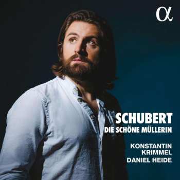 CD Franz Schubert: Die Schöne Müllerin D.795