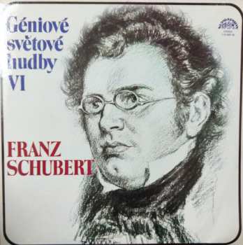 2LP Franz Schubert: Géniové Světové Hudby VI