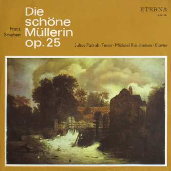 Album Franz Schubert: Die Schöne Müllerin Op. 25