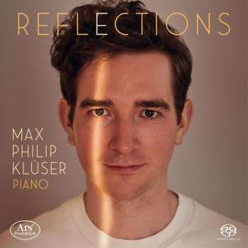 SACD Max Philip Klüser: Reflections