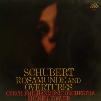 Rosamunde And Overtures