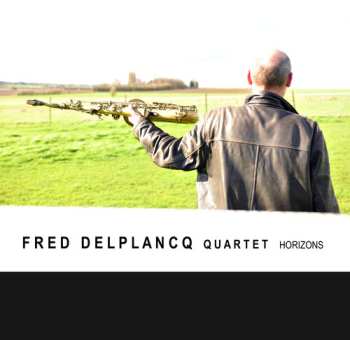 CD Fred Delplancq Quartet: Horizons