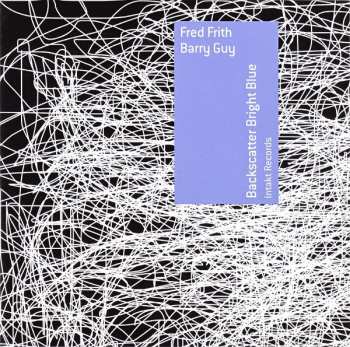 CD Fred Frith: Backscatter Bright Blue