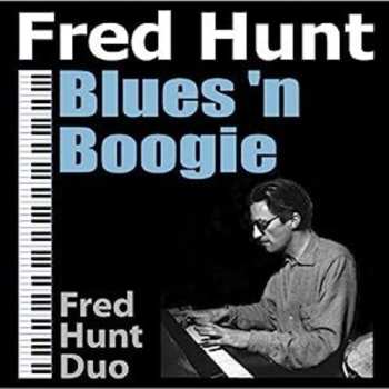 Album Fred Hunt: Blues 'N Boogie