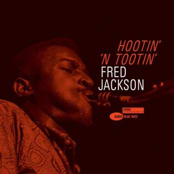 LP Fred Jackson: Hootin' N' Tootin' (tone Poet Vinyl) (remastered) (180g)