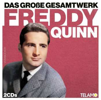 2CD Freddy Quinn: Das Große Gesamtwerk