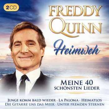 2CD Freddy Quinn: Heimweh: Meine 40 Schönsten Lieder