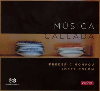 SACD Frederic Mompou: Música Callada