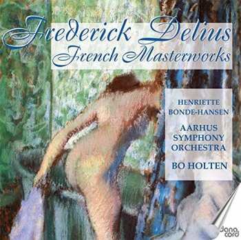 Album Frederick Delius: French Masterworks 
