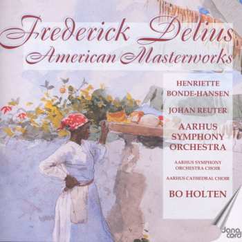 Album Frederick Delius: American Masterworks