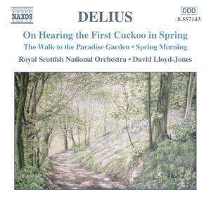 Album Royal Scottish National Orchestra: On Hearing The First Cuckoo In The Spring • The Walk To The Paradise Garden • Spring Morning