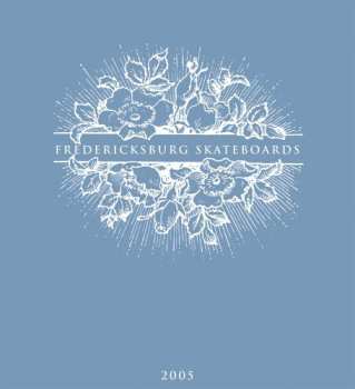 Album Fredericksburg Skateboards: Fredericksburg Skateboards 2005