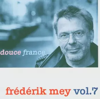 Vol. 7 - Douce France
