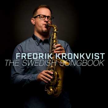 Album Fredrik Kronkvist: The Swedish Songbook