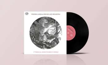 LP Fredrik Lundin: It Takes All Kinds To Make A World