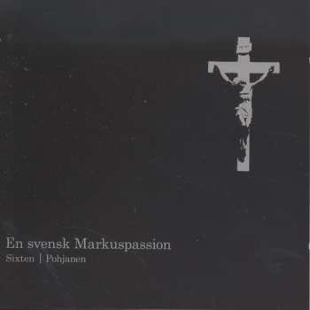 CD Fredrik Sixten: En Svensk Markuspassion