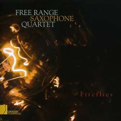 CD Free Range Saxophone Quartet: Fireflies