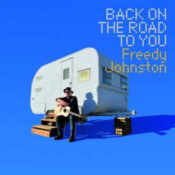 CD Freedy Johnston: Back On The Road To You