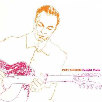 CD Pete Seeger: Freight Train