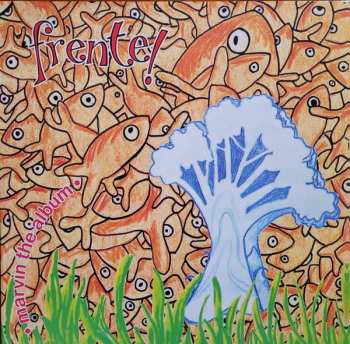 LP Frente!: Marvin The Album