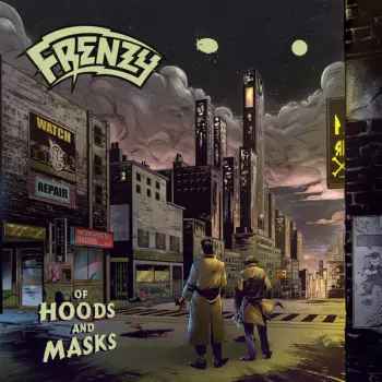 Frenzy: Of Hoods And Masks