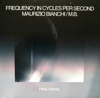 CD Maurizio Bianchi: Final Signal