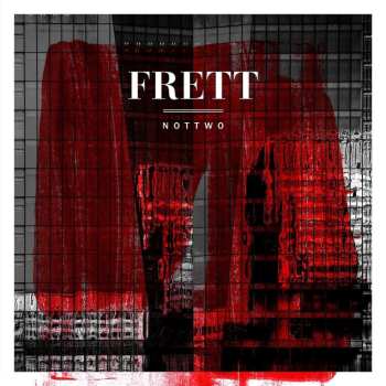 CD Frett: Nottwo
