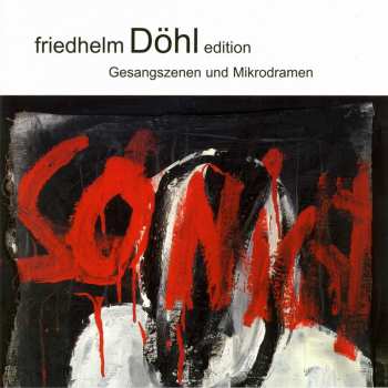 Album Friedhelm Döhl: Gesangsszenen und Mikrodramen
